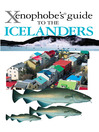The Xenophobe's Guide to the Icelanders (eBook)